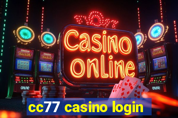 cc77 casino login